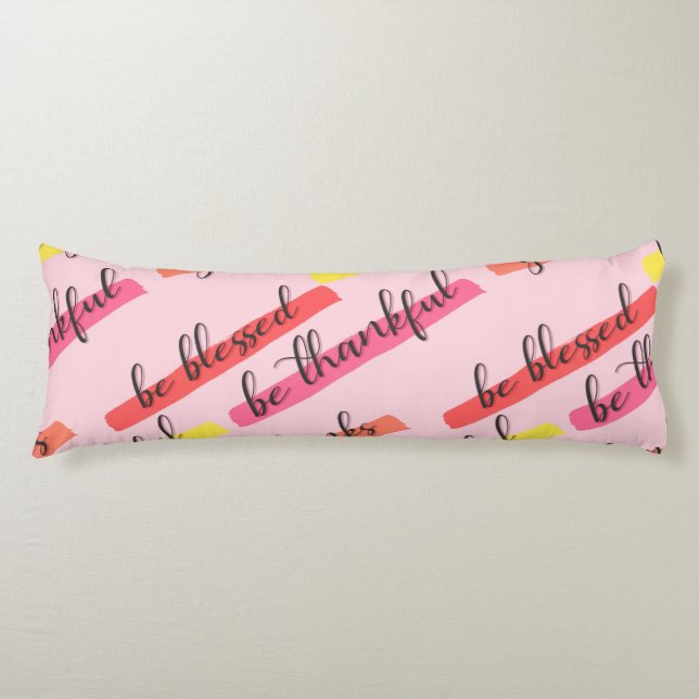 Be Thankful & Blessed – Inspirational Pink Body Cushion (Front)