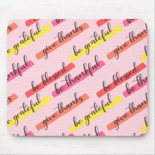 Be Thankful & Blessed – Inspirational Pink Mouse Mat