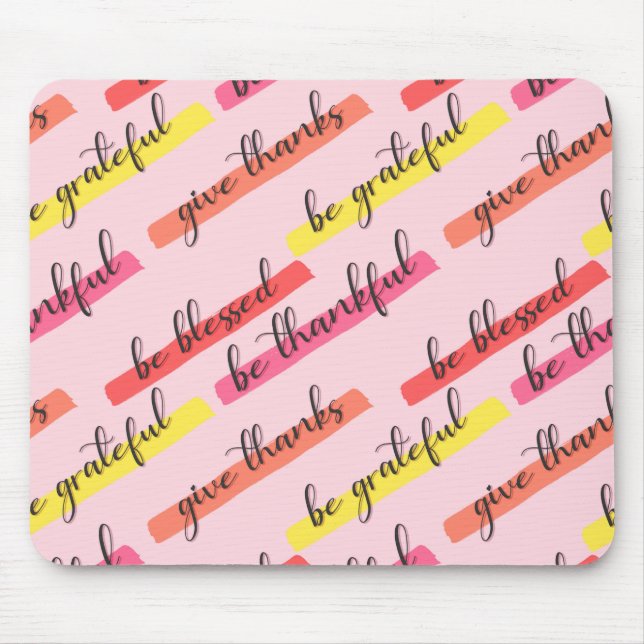 Be Thankful & Blessed – Inspirational Pink Mouse Mat (Front)