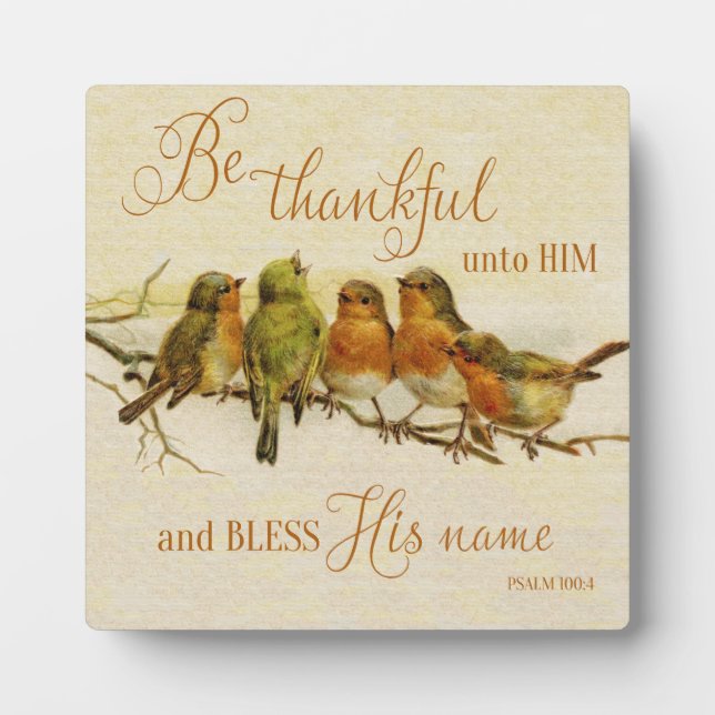 Be Thankful Unto Him & Bless His Name Plaque (Front)