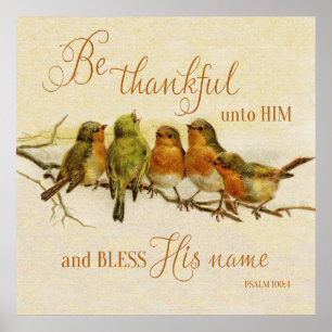 Be Thankful Unto Him & Bless His Name Poster