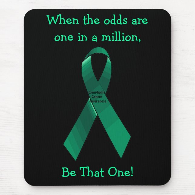 Be That One Lymphoma Cancer Awareness Mousepad (Front)