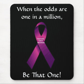 Be That One Pancreatic Cancer Awareness Mousepad