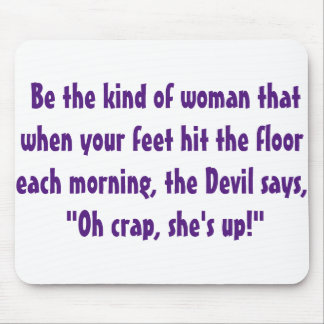 bE tHAT wOMAN Mouse Mat