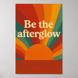 Be the Afterglow Poster