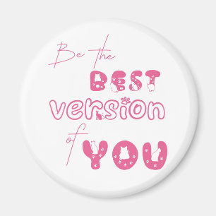 Be The Best Version Of You Cute Cat Magnet