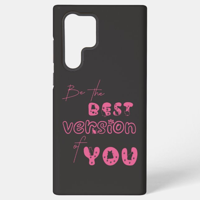 Be The Best Version Of You Cute Cat Samsung Galaxy S22 Ultra Case (Back)
