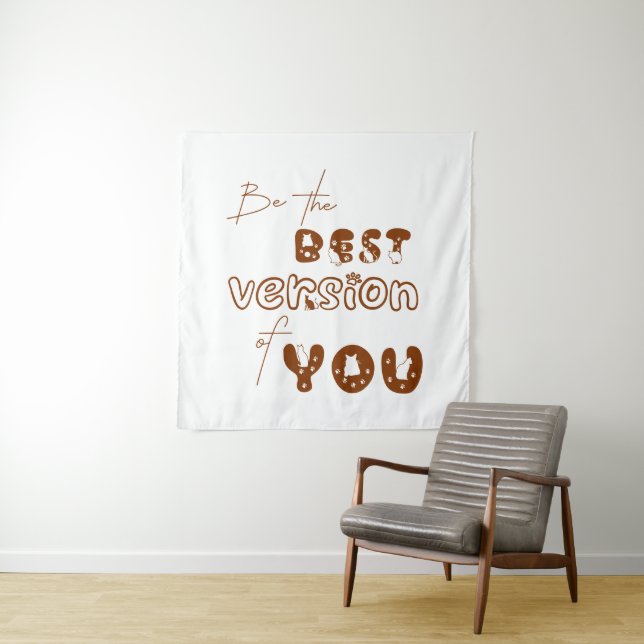Be The Best Version Of You Cute Cat Tapestry (In Situ)