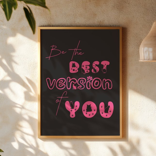 Be The Best Version Of You Cute Cat Wall Art (Creator Uploaded)