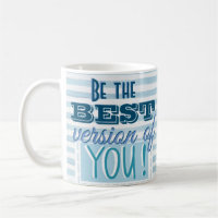 Be the Best Version of You Motivational Blue