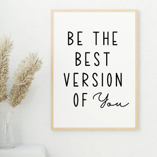 Be The Best Version of You Motivational Poster