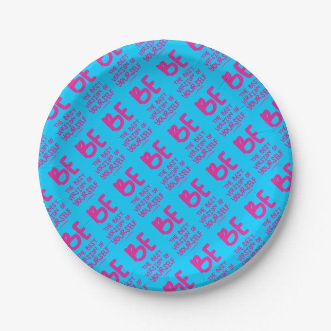 BE THE BEST VERSION OF YOURSELF, blue Paper Plate (Front)