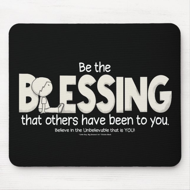 Be the Blessing Mouse Mat (Front)