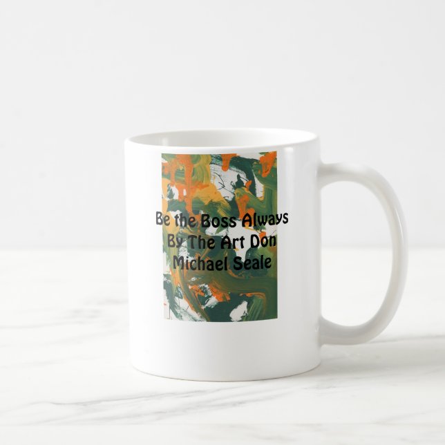 Be the Boss Always Mug #006 (Right)