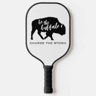 Be the Buffalo Silhouette Charge the Storm Pickleball Paddle