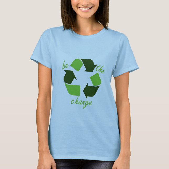 "be the change" by b-leave T-Shirt (Front)