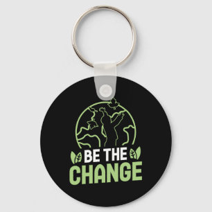 Be The Change Environmental Protection Accessoires Key Ring