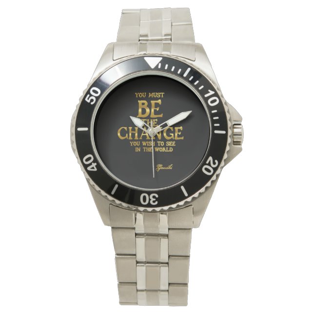 Be The Change - Gandhi Inspirational Action Quote Watch (Front)