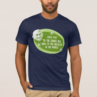 Be The Change Ghandi Quotation T-shirt