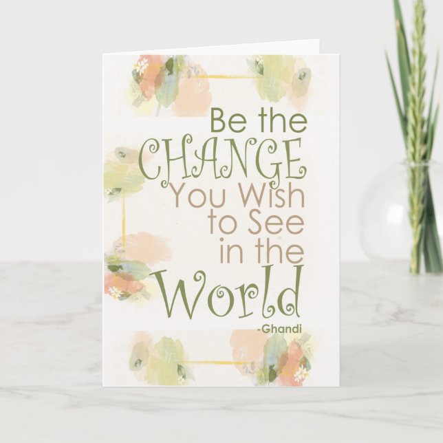 Be the Change Ghandi Quote Card (Front)