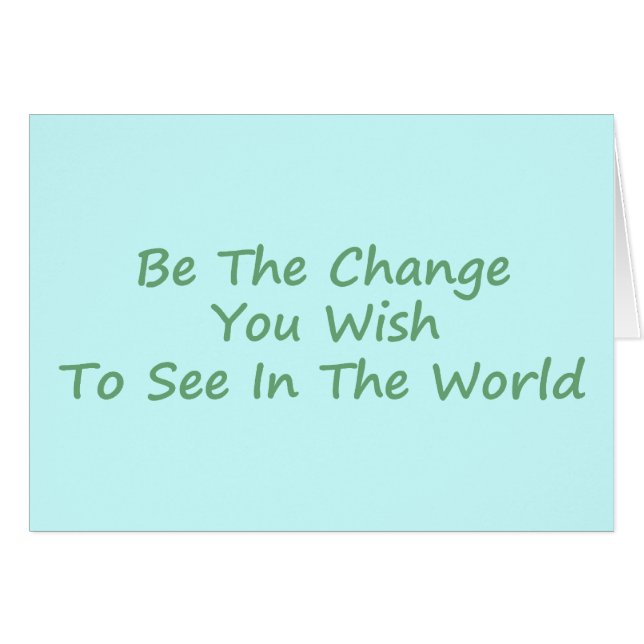 Be the Change green (Front Horizontal)