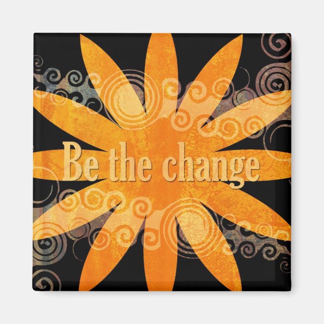 BE THE CHANGE MAGNET (Front)