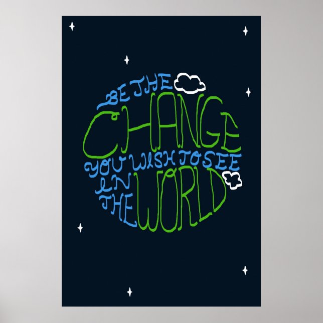 Be The Change Poster (Front)