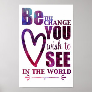 Be The Change Poster