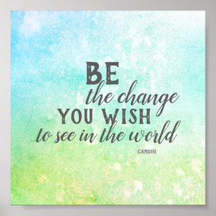 be the change poster Gandhi quote