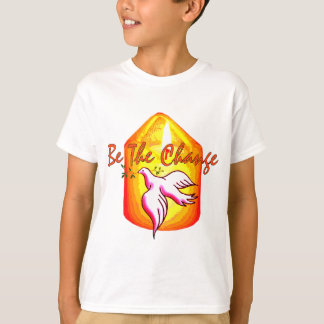 Be The Change T-Shirt