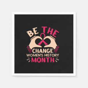 be the change women_s history month napkin
