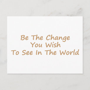 Be The Change yellow Postcard