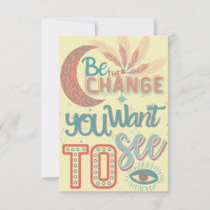 Be the change you want to see  thank you card