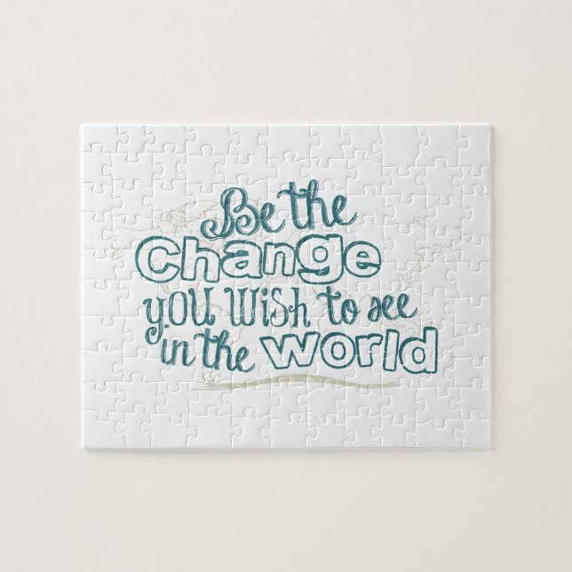 Be the Change You Wish to See in the World Jigsaw Puzzle (Horizontal)