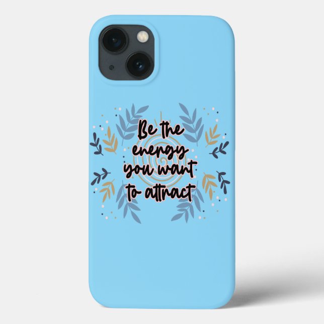 Be The Energy You Want To Attract Case-Mate iPhone Case (Back)