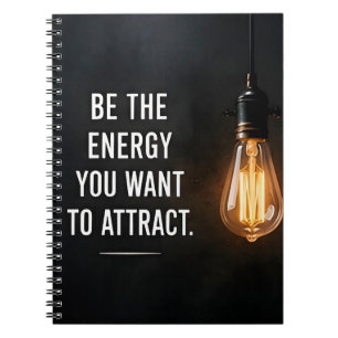 ✨ Be The Energy You Want To Attract Daily Inspirat Notebook