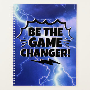 Be The Game Changer Motivate Inspire Encourage Planner