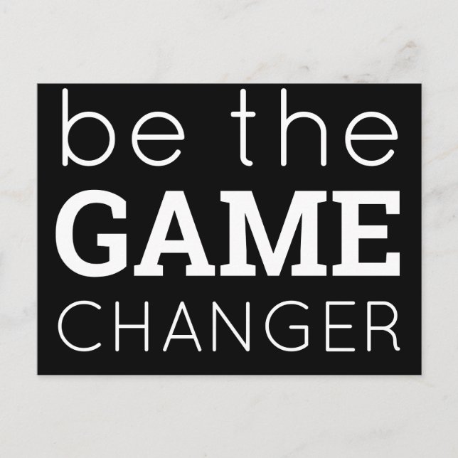 Be The Game Changer Motivational White Typography Postcard (Front)