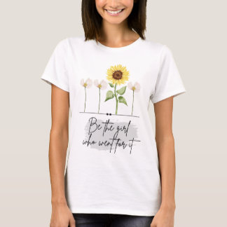 Be the girl T-Shirt