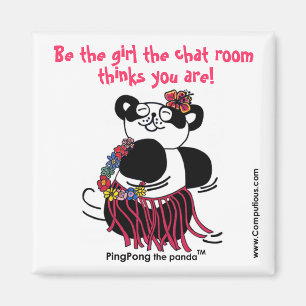 'BE THE GIRL THE CHAT ROOM THINKS YOU ARE' Magnet