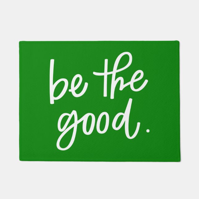 Be The Good Doormat (Front)
