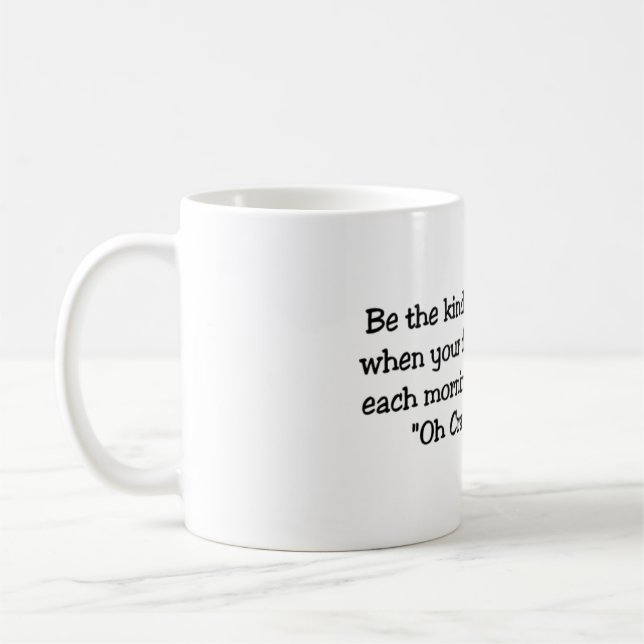 Be the kind of woman coffee mug (Left)