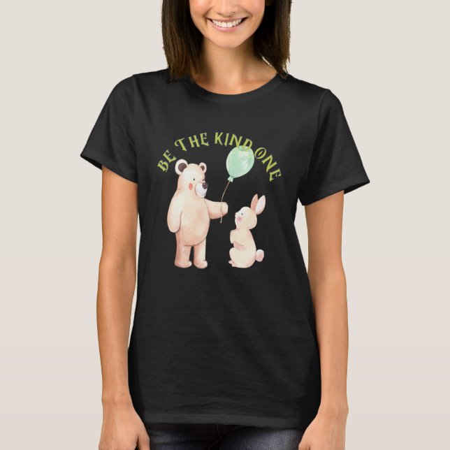 Be The Kind One  Fun Family Group Cute Work Group  T-Shirt (Front)