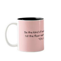 Be the kinda Woman...