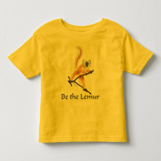 Be the Lemur Toddler T-Shirt