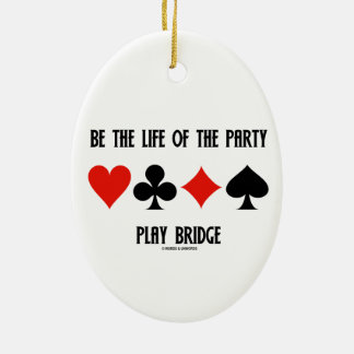 Be The Life Of The Party Play Bridge (Card Suits) Ceramic Tree Decoration