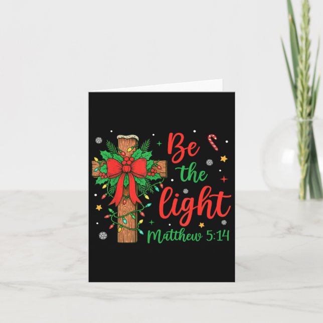 Be The Light Christian Christmas Cross Bow Floral  Card (Front)