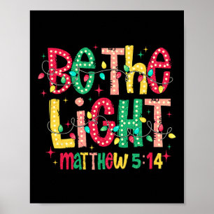Be The Light Christian Christmas Poster