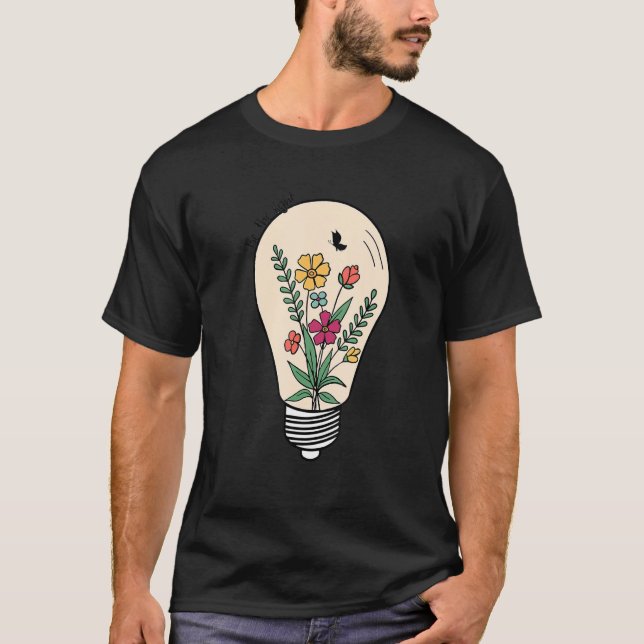 Be the Light Christian Light Bulb and Flowers T-Shirt (Front)