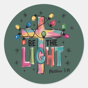 Be The Light Christmas Christian Cross Xmas Bible  Classic Round Sticker